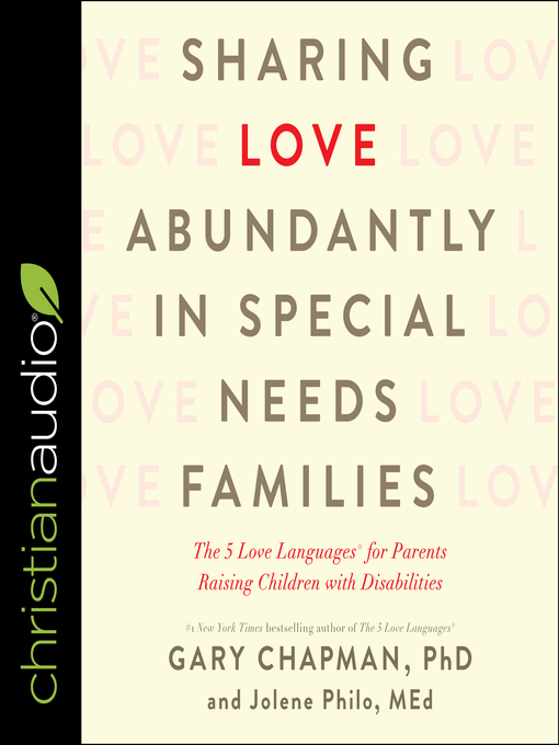 Title details for Sharing Love Abundantly in Special Needs Families by Gary Chapman - Available